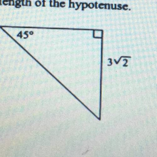 Find the length of the hypotenuse. Pls help ty