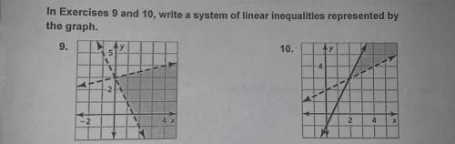 In Exercises 9 and 10, write a system of linear inequalities represented by

the graph.
9. N
y
10.