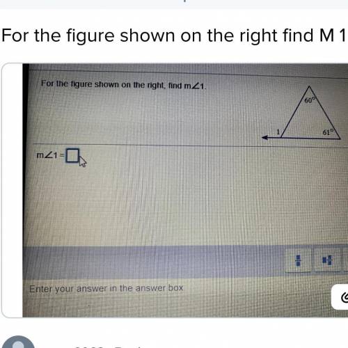 For the figure shown on the​ right, find m<1 (I used someone else’s picture)