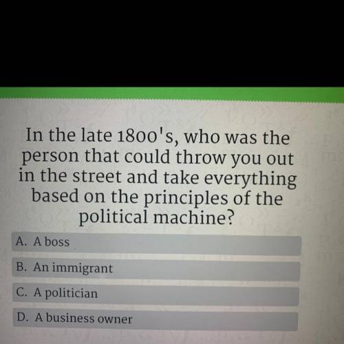 In the late 1800's, who was the

person that could throw you out
in the street and take everything