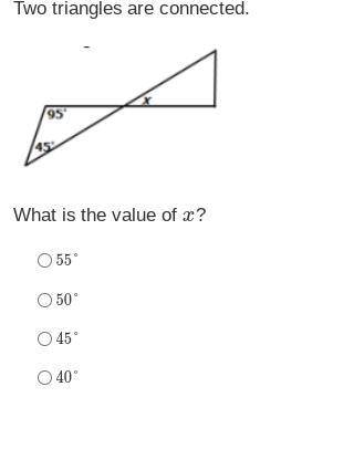 Two triangles are connected.
What is the value of x?