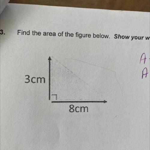 3cm
8cm
What is the area of the figure