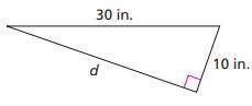Determine the length of the missing side in the triangle below.

Be sure to show me your work and