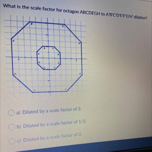If someone can help I would be very happy and last option says (dilated by a scale factor of 1/2)
