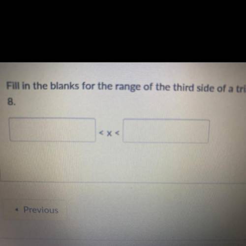 Hiiio! Help please

Question: Fill in the blank for the range of the third side of a triangle if t