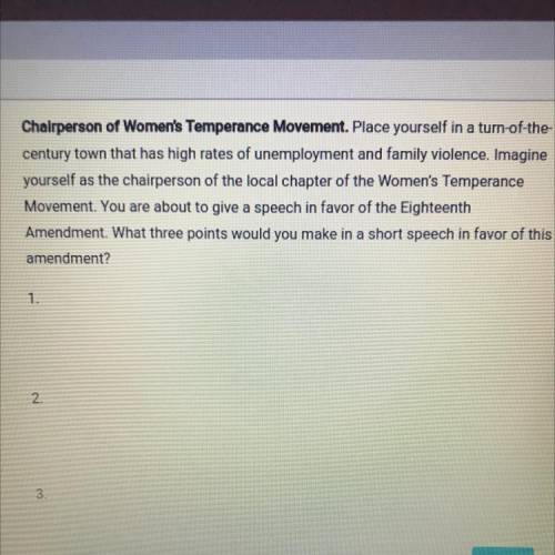 HELP PLEASE FAST !! Chairperson of Women's Temperance Movement. Place yourself in a turn-of-the-