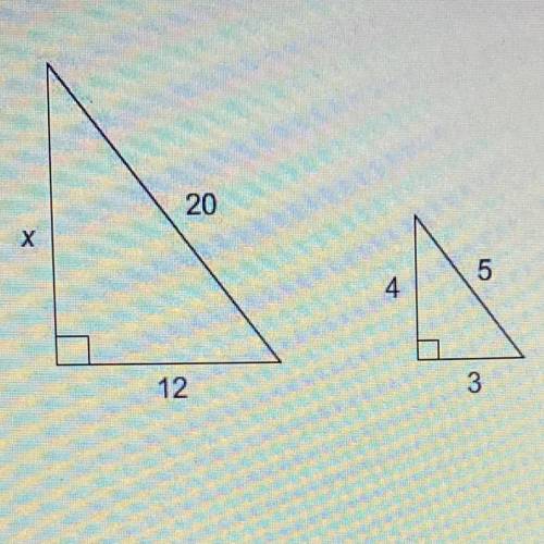 The triangles are similar.
What is the value of x?
Enter your answer in the box.