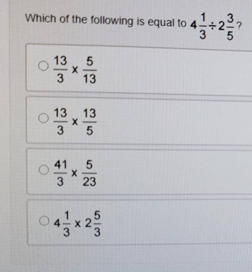 Question 1(Multiple Choice Worth 2 points) (01.06) 1 Which of the following is equal to 4 -2-? 3 5