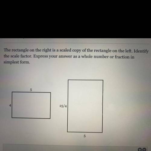 The rectangle on the right is a scaled copy of the rectangle on the left. Identify

the scale fact