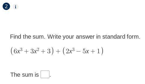 Find the sum. Write your answer in standard form. Look at the screenshot below!