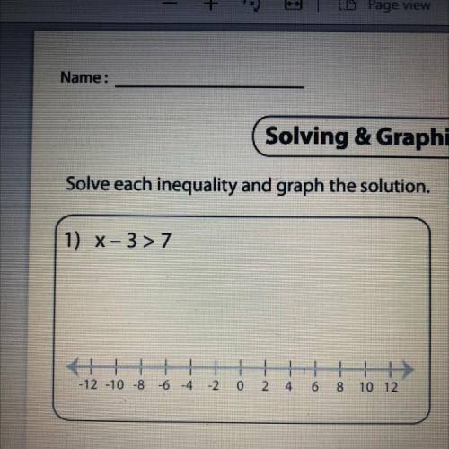 PLEASE HURRY

Solve each inequality and graph the solution.
1) X-3>7
-12 -10 -8 -6 -4 -2 0 2
4