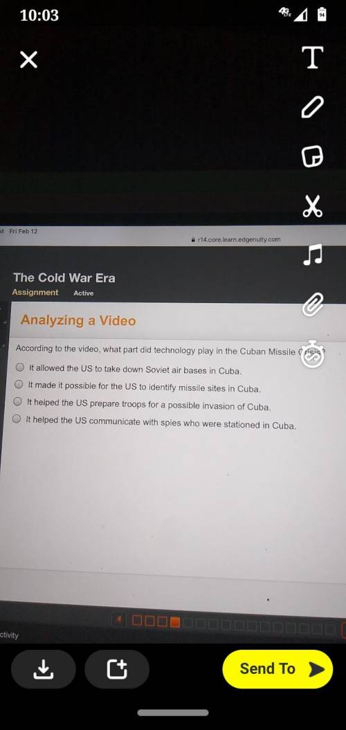Pls hurryAccording to the video,what part did technology play in the Cuban missile crisis