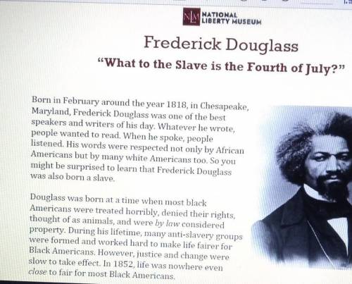 Will give Brainlest if u answer these questions

(The passage is called  Frederick Douglass What