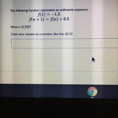 The following function represents an arithmetic sequence.

(1) = -1.5
f(n + 1) = f(n) +0.5
What is