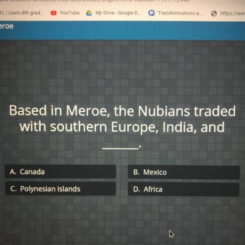 Based is meroe, the nubians traded with southern europe, india, and ___