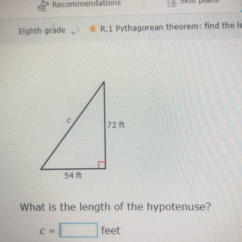 A
72 ft
54 ft
What is the length of the hypotenuse?
C =
feet