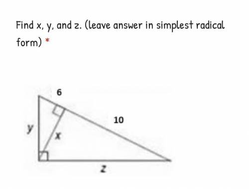 Find x, y, and z. (Leave answer in simplest radical form please!)