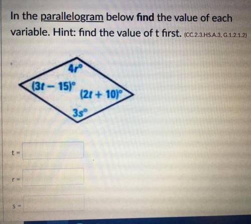 In the parallelogram below find the value of each variable. Hint: find the value of t first