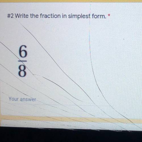 Write the fraction in the simplest form 6/8