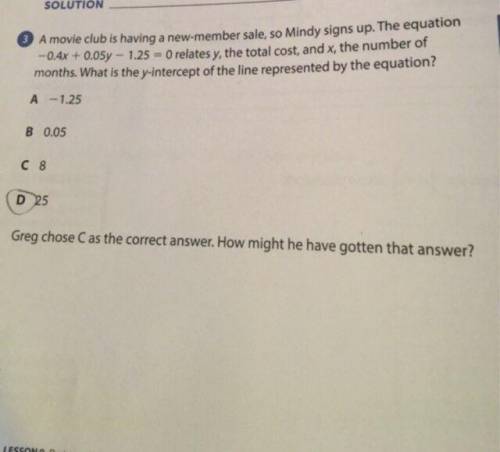 Greg chose C as the answer. How might he have gotten that answer?