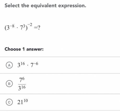 Select the equivalent expression . (3^ -8 *7^ 3 )^ -2 =?