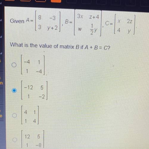 Given A= 
What is the value of matrix B if A + B = C