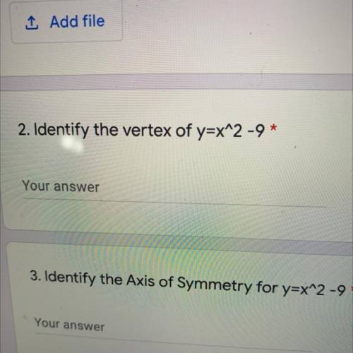 Identify the vertex of y=x^2 -9*
I need help 
for both questions 2 and 3