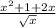 \frac{ {x}^{2} + 1 + 2x }{ \sqrt{x} }