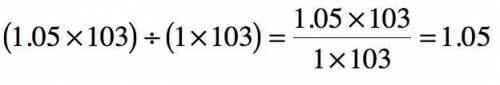 Evaluate the quotient of 1.05 x 103 and 1 x 103