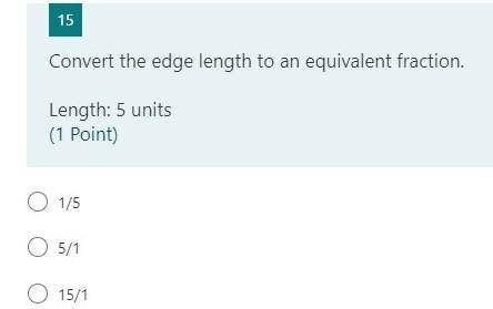 Convert the edge length to an equivalent fraction.