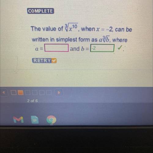 The value of 1210, when x = -2, can be

written in simplest form as a ſo, where
a=
and b =
DONE