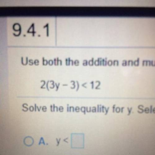 Solve for the Inequality 2(3y-3)<12