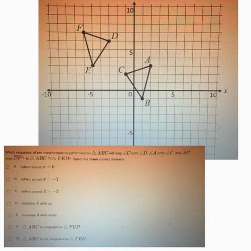 GEOMETRY HW

Consider ABC and what DEF both of which lie in the xy-coordinate plane. The pre-image