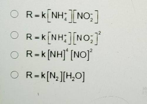 For the reaction below, the order of reaction for NH4+ is 1, and the order of reaction for NO2 is 1