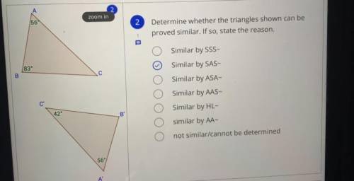 Determine whether the triangles shown can be

proved similar. If so, state the reason.
Similar by