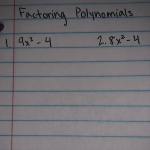 Factoring polynomials
How do I factor these with only 2 terms?
