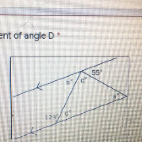 What is the measurement of angle D 
HELP PLS