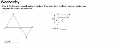 State if the triangles in each pair are similar. If so, state how you know they are similar and com