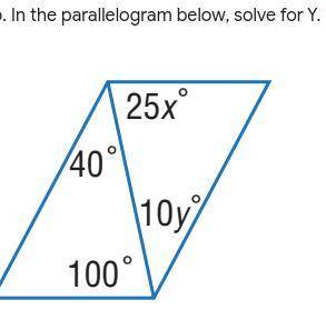 In the parallelogram below, solve for Y
Options 
4
10
25
100