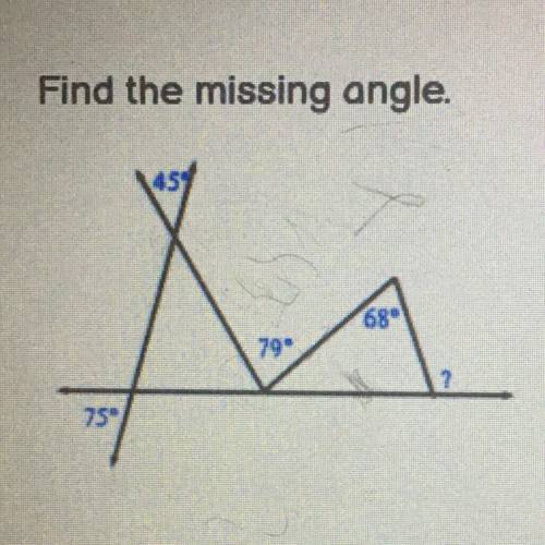 Find the missing angle.
68
45
79
75