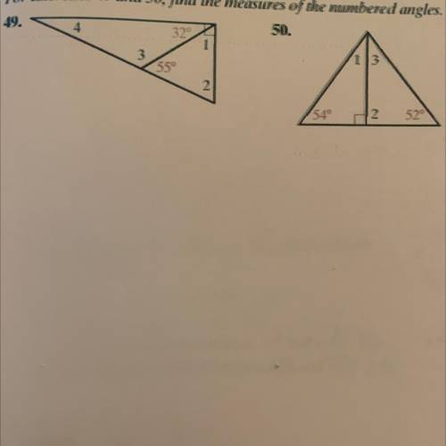 Find the measures of the numbered angles for #49 and #50