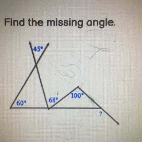 Find the missing angle.
100
60
68
45