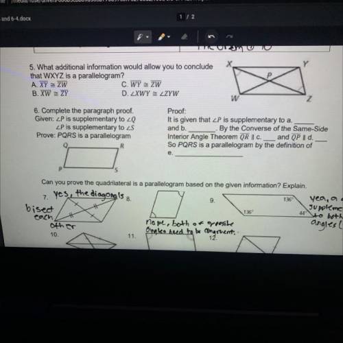 5. What additional information would allow you to conclude

that WXYZ is a parallelogram?
A. XY ZW