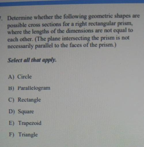 Determine whether the following geometric shapes are possible cross sections for a right rectangula