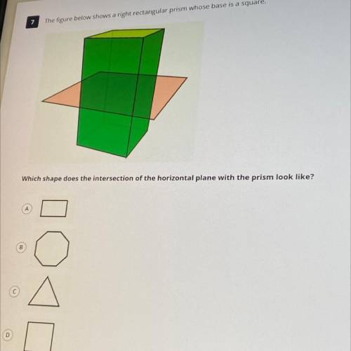7. The figure shows a right rectangular prism whose base is a square...