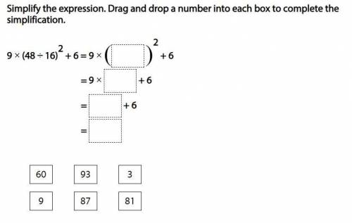 Simplify the expression. Drag and drop a number into each box to complete the simplification.

9 x