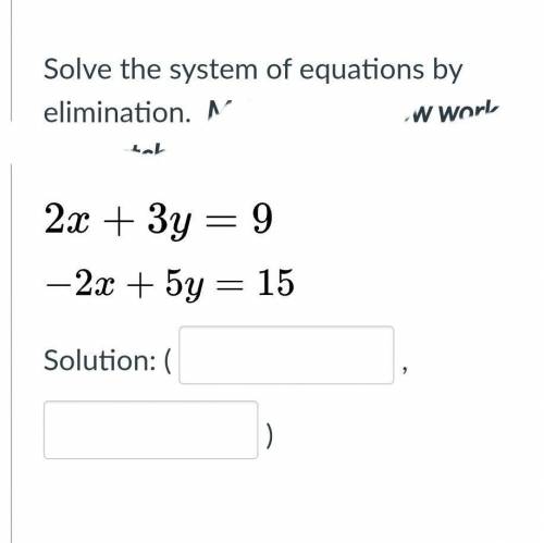 Solve the system of equations by elimination.  ​