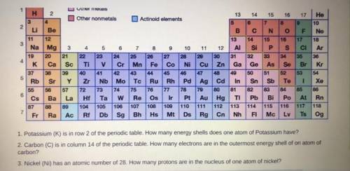 Pls answer. will give thanks !

1. Potassium (K) is in row 2 of the periodic table. how many energ
