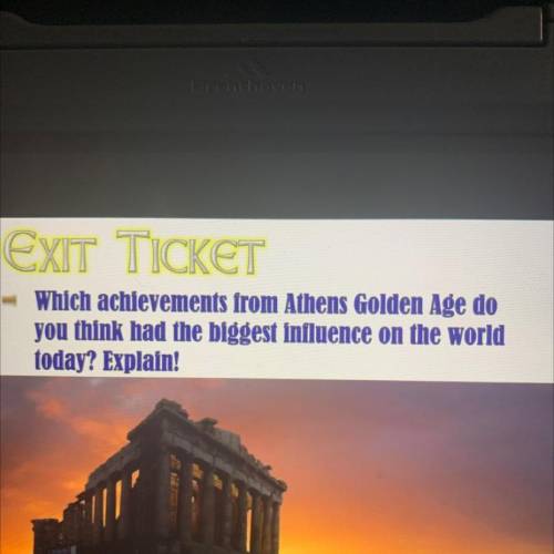 Which achievements from Athens Golden Age do

you think had the biggest influence on the world
tod