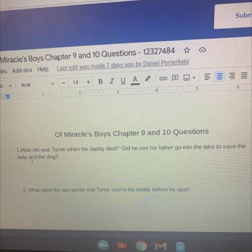 Mal text

+
B I UA
5
4
1
2
Of Miracle's Boys Chapter 9 and 10 Questions
1. How old was Tyree when